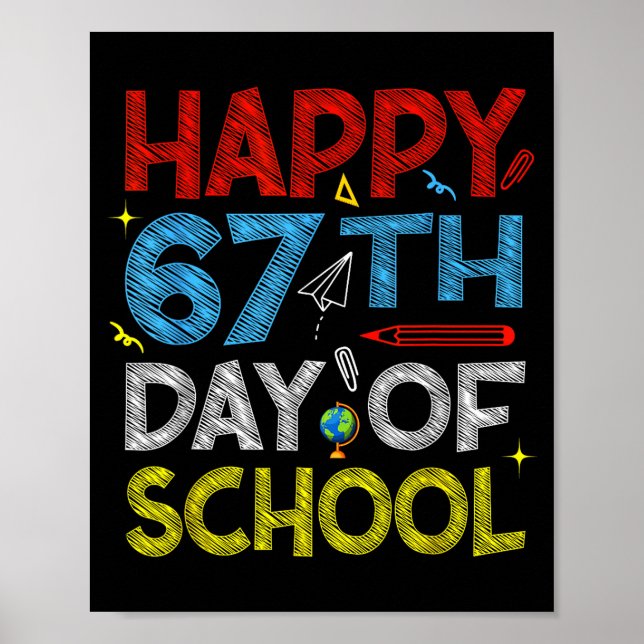 Póster Happy 67th Day Of School - Funny Students Teachers (Frente)