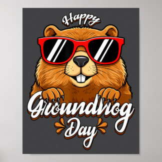 Póster Happy Groundhog Day Funny Groundhog Sungles Cute K