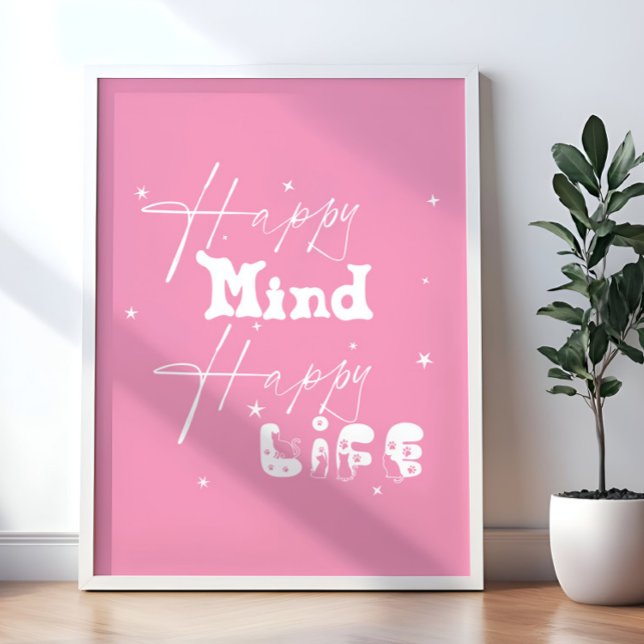 Póster Happy Mind Happy Life Cute (Subido por el creador)