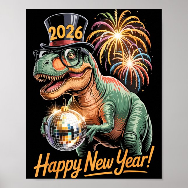 Póster Happy New Year 2026 Dinosaur Funny T-rex Tee For K (Frente)