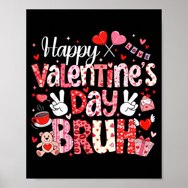 Póster Happy Valentine Day Bruh Heart Love Valentine Boys (Frente)