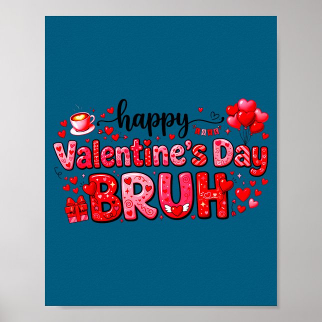 Póster Happy Valentine’s Day Bruh Funny Valentine Couple  (Frente)