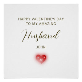 Póster Happy Valentine’s Day to My Amazing Husband