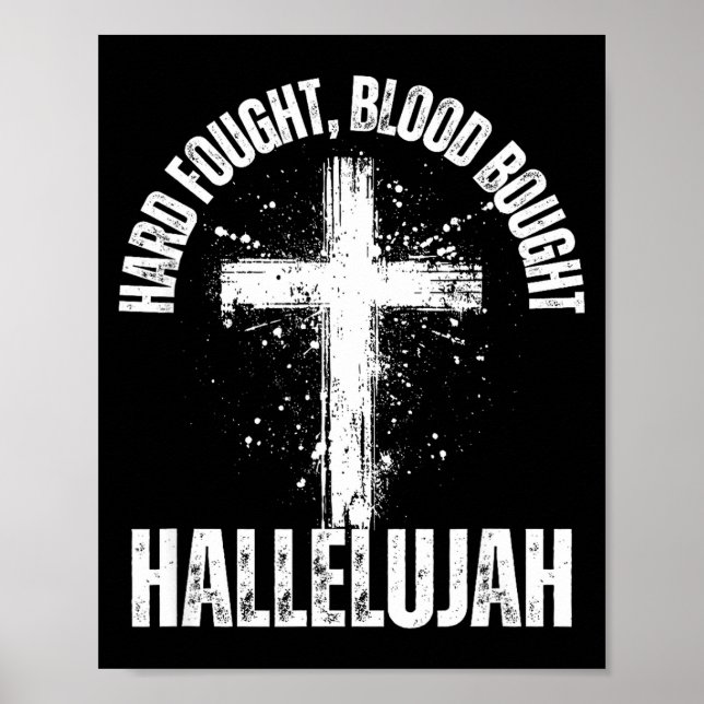 Póster Hard Fought Blood Bought Hallelujah Cross Saved Ch (Frente)