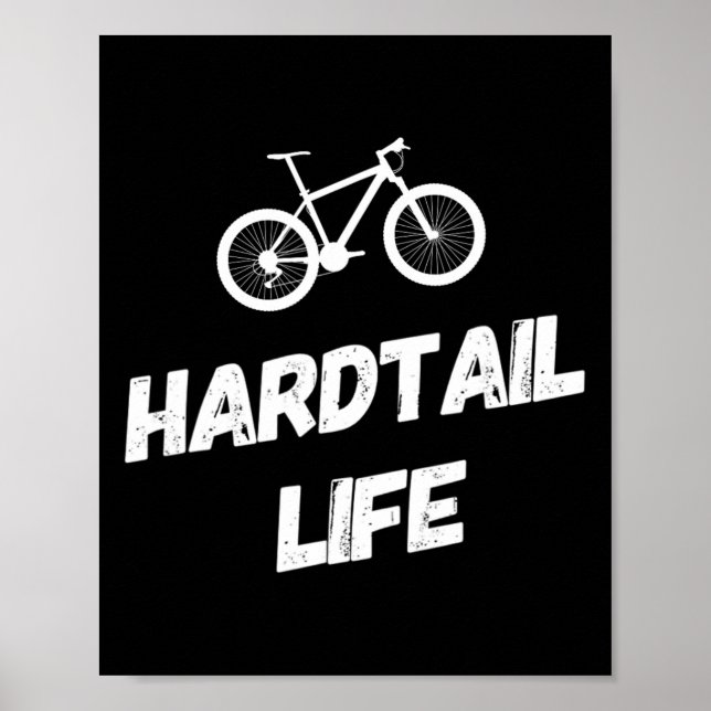 Póster Hardtail Life Hard Tail Mountain Bike Biking  (Frente)