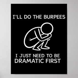 Póster Haré las Burpees Solo Necesito Ser Dramático Prime