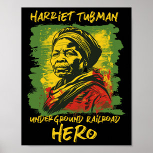Póster Harriet Tubman, héroe del ferrocarril subterráneo 