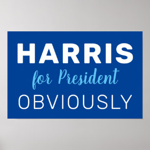 Póster Harris Por El Rótulo Del Presidente Obviamente De