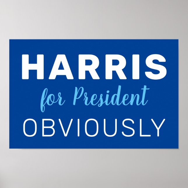 Póster Harris Por El Rótulo Del Presidente Obviamente De  (Frente)