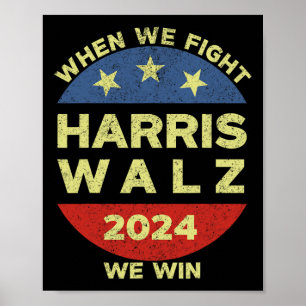 Póster Harris Tim WAlzheimer 2024 Cuando Peleamos Ganamos