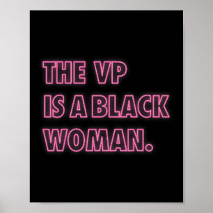 Póster Harris Vp El Vp Es Una Mujer Negra