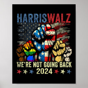 Póster Harris W para el presidente 2024 No vamos a volver
