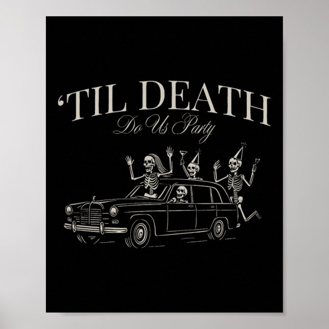Póster Hasta la muerte nos hace Fiesta gracioso Skeleton  (Frente)