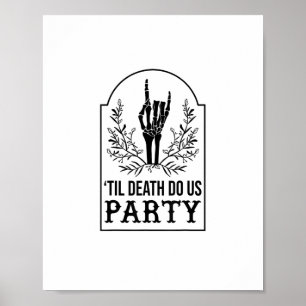 Póster Hasta La Muerte, ¿Nos Hará El Fiesta Skeleton Mano