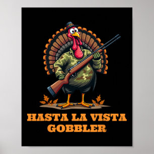 Póster Hasta La Vista Gobbler Camuflaje de Acción de Grac