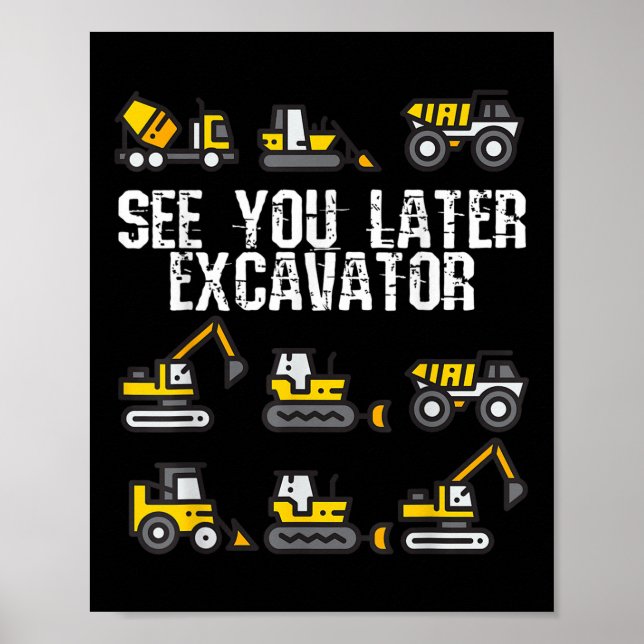 Póster Hasta luego Excavator Funny Toddler Boy Kids (Frente)
