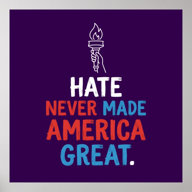 Póster Hate Never Made America Great Patriotic Statement (Frente)