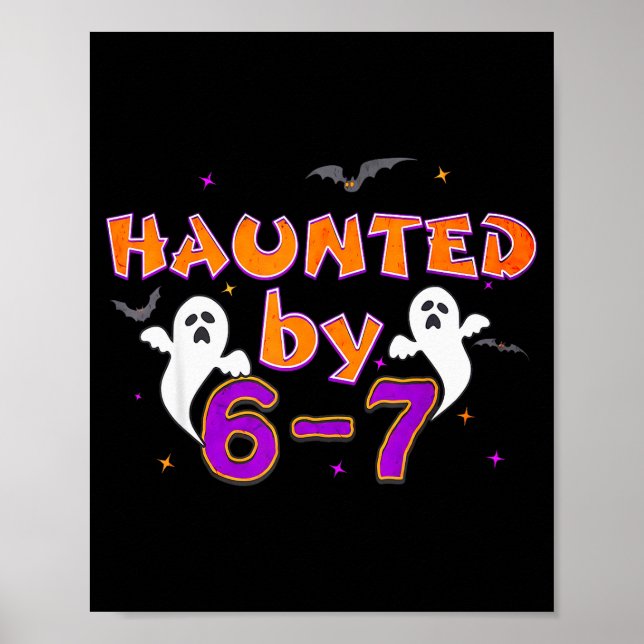Póster Haunted By 67 Funny 67 Halloween Costume  (Frente)