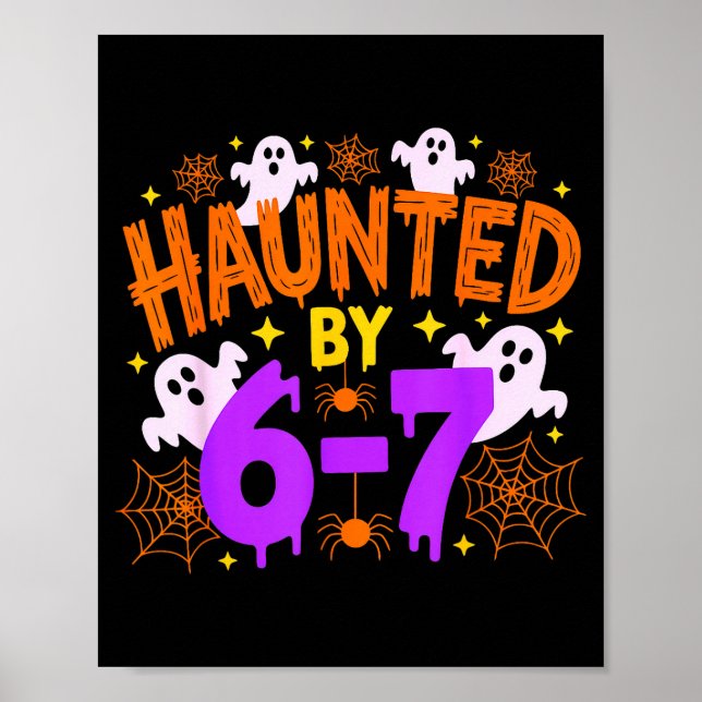 Póster Haunted By 67 Funny 67 Halloween Costume  (Frente)