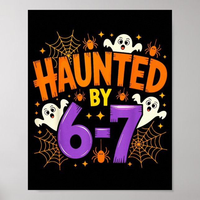 Póster Haunted By 67 Funny Six Seven Meme Soky Ghost Hall (Frente)