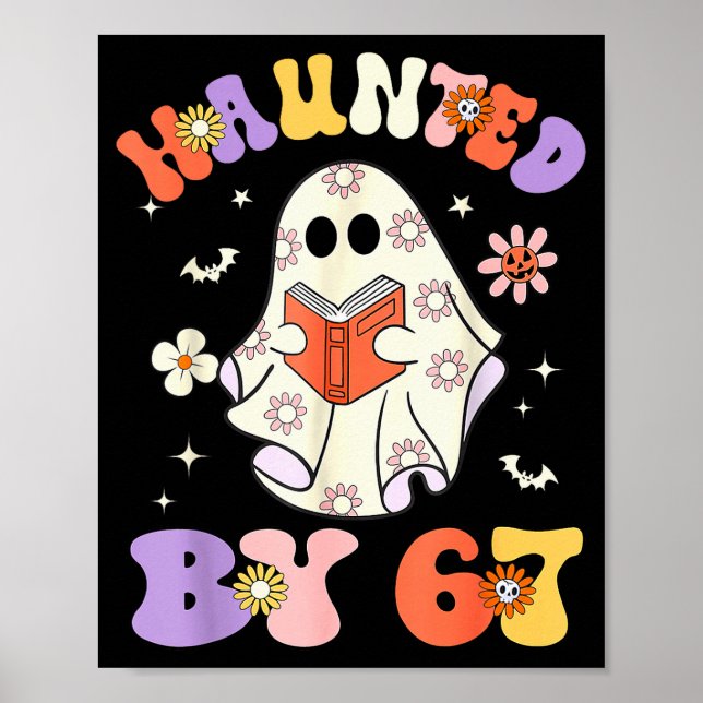 Póster Haunted By 67 Meme Funny Six Seven 6 7 Halloween T (Frente)