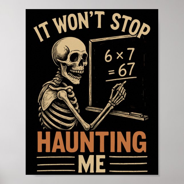 Póster Haunted By 67 Skeleton Math Teacher Student Hallow (Frente)