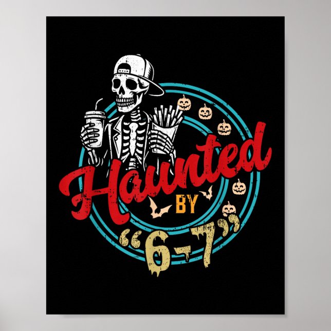 Póster Haunted Six Seven 6 7 Meme 67 Skeleton Hand Hallow (Frente)
