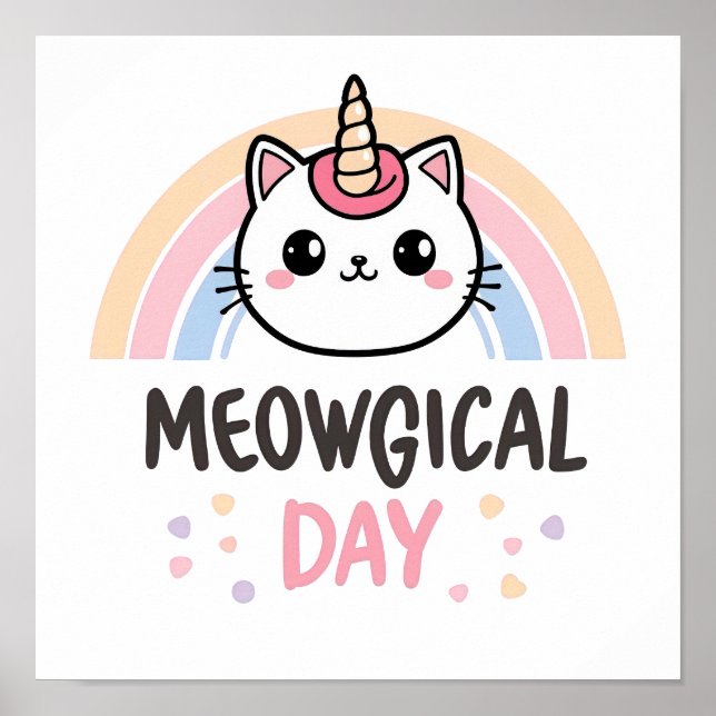 Póster Have a "Meowgical Day" Cat Unicorn (Frente)