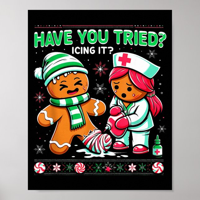 Póster Have You Tried Icing It Gingerbread Icu Nurse Chri (Frente)