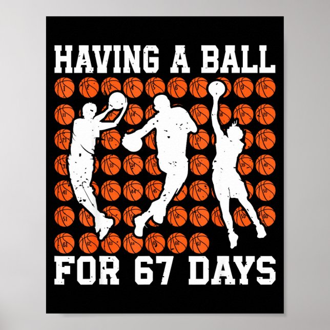 Póster Having A Ball For 67 Days Basketball Player Studen (Frente)