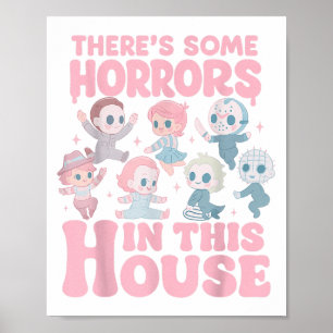 Póster Hay Algunos Horrores En Esta Casa Gracioso Cha De