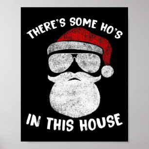 Póster Hay algunos Ho's Ho's en esta casa graciosa Santa 