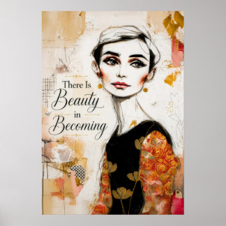 Póster Hay Belleza en Convertirse en Retrato Inspirador