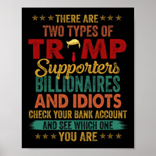 Póster Hay Dos Tipos De Seguidores De Trump Multimillonar