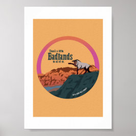 Póster Hay un poco de Badlands en todos nosotros - Impres