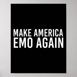 Póster Haz América Emo De Nuevo Regalo Divertido Idea Gót