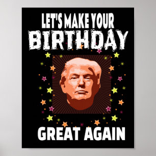 Póster Haz De Nuevo Tu Cumpleaños Genial Trump Divertido