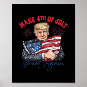 Póster Haz el 4 de Julio Grande Otra Vez Divertido Trump