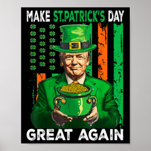 Póster Haz el Día de San Patricio Grande de Nuevo Camiset