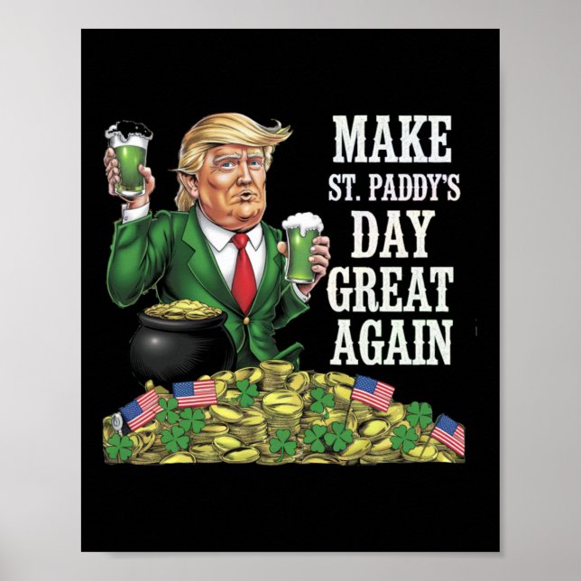 Póster Haz grande de nuevo el día de St. Paddy - Gracioso (Frente)