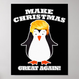 Póster Haz la Navidad Grande Otra Vez Cuto Pingüino Fiest