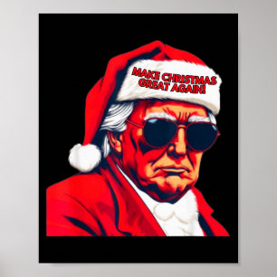 Póster Haz la Navidad Grande Otra Vez Divertido Santa Tru