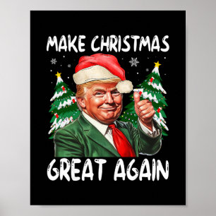 Póster Haz la Navidad Grande Otra Vez Santa Divertido Tru