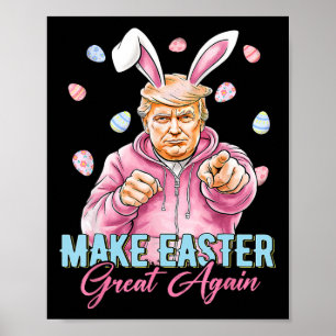 Póster Haz la Pascua Grande de Nuevo Funny Trump Bunny Pr