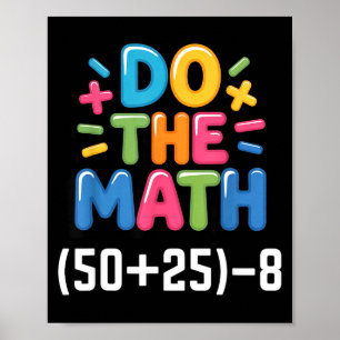 Póster Haz Las Matemáticas (50+25)-8 Seis Siete 6-7 Humor