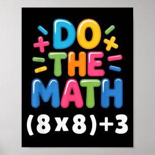 Póster Haz Las Matemáticas (8x8)+3 Seis Siete 6-7 Humor P
