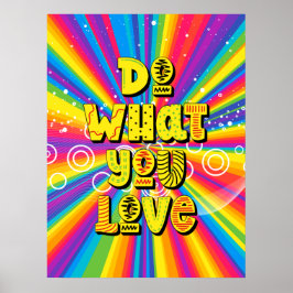 Póster ¡Haz lo que amas! Motivador