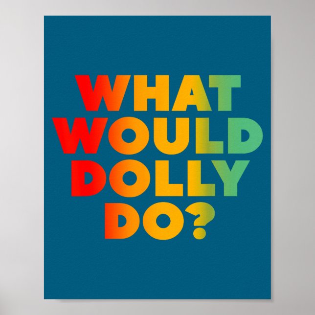 Póster Haz Lo Que Haría Dolly (Frente)