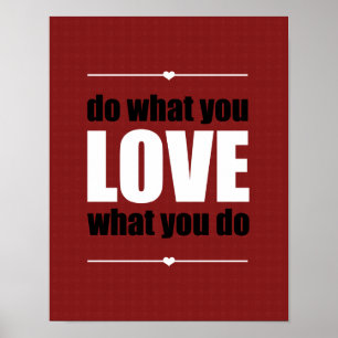 Póster Haz Lo Que Te Encanta Poster - Rojo