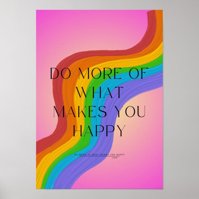 Póster Haz más de lo que te hace feliz (Frente)